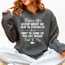 Large Dark Gray Heather Before You Gossip Fish To Fry Dirty Sassy Unapologetic Sarcastic Statement Sweatshirt