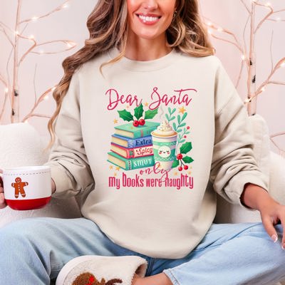 Dear Santa, My Books Were Naughty BookTok Christmas Quote Sweatshirt Book Lovers