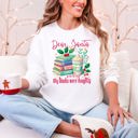 Small White Dear Santa, My Books Were Naughty BookTok Christmas Quote Sweatshirt Book Lovers