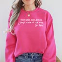 XXL Heliconia Bright Pink Probably Just Going To Jingle Some Of The Way Tired Christmas Santa Sweatshirt