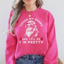 XXL Heliconia Bright Pink Touch My Beard And Tell Me I'm Pretty Big Foot Sasquatch Limited Edition Sweatshirt
