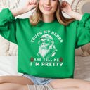 Large Irish Bright Green Touch My Beard And Tell Me I'm Pretty Big Foot Sasquatch Limited Edition Sweatshirt