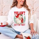 XXXL White You Ain't Getting Shit Santa Naughty Christmas This Holiday Season Graphic Sweatshirt