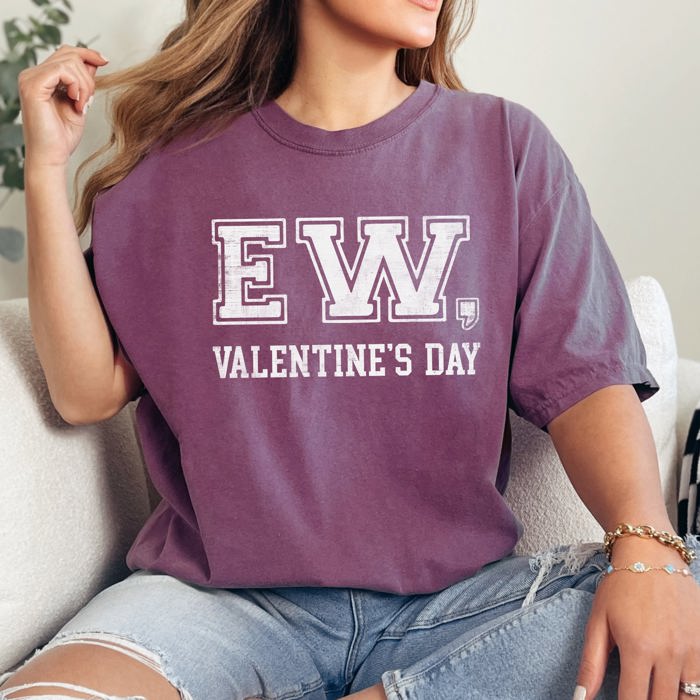 Ew Valentine's Day Single Funny Anti Love Am I The Drama Cupid University Retro Varsity Vibe Comfort Colors Tee
