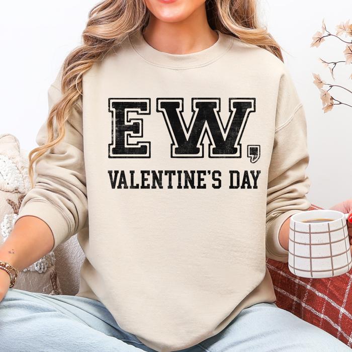 Ew Valentine's Day Anti Love Single Life Camouflage Faith Message Graphic Sweatshirt