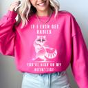  If I Ever Get Rabies High On My Biting List Raccoon Song Country Western Sweatshirt