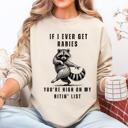 Large Sand If I Ever Get Rabies High On My Biting List Raccoon Song Country Western Sweatshirt