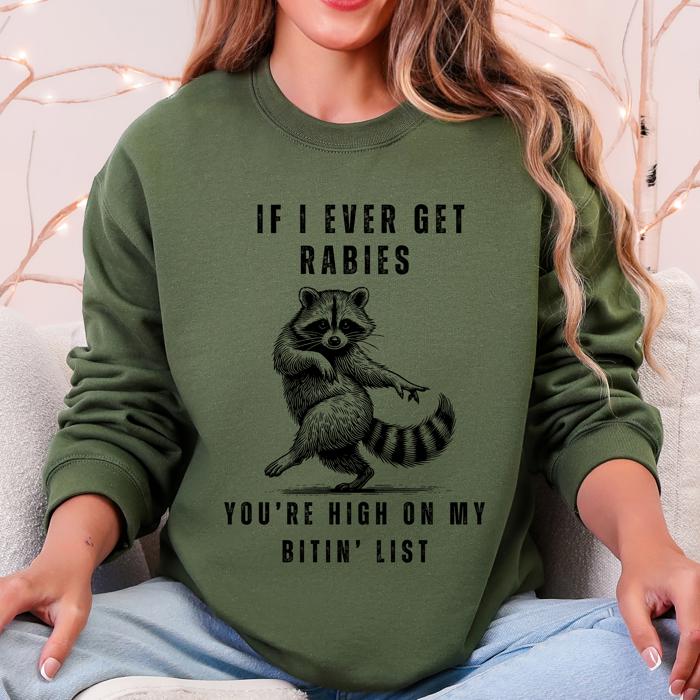 If I Ever Get Rabies High On My Biting List Raccoon Song Country Western Sweatshirt