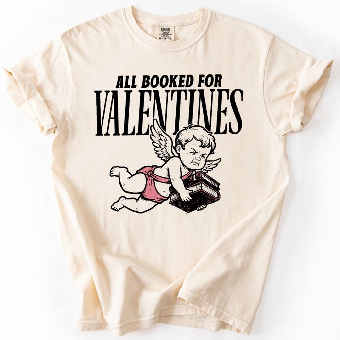 All Booked For Valentine's Day Reading Cupid BookTok Love Graphic Comfort Colors Tee