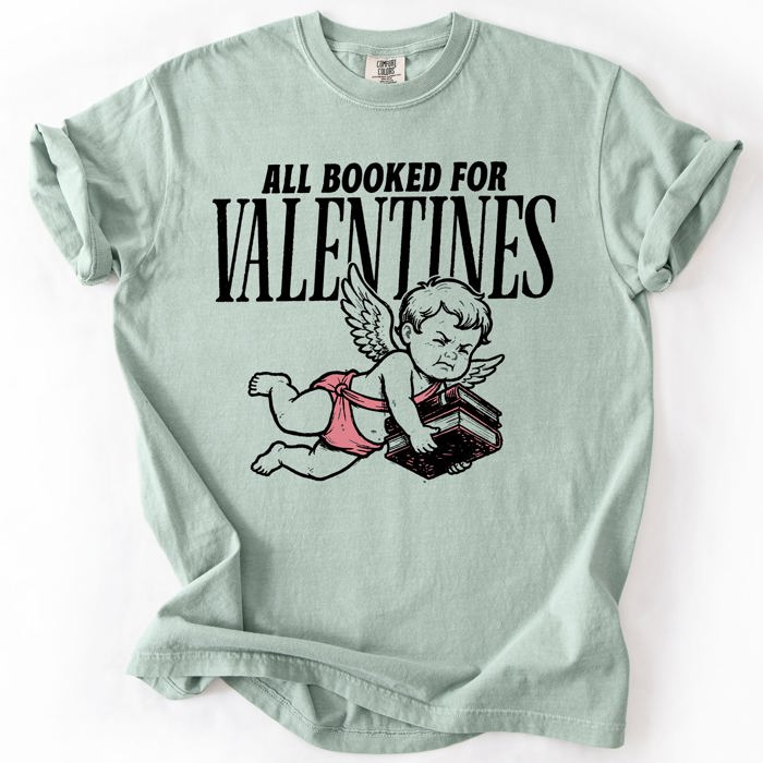 All Booked For Valentine's Day Reading Cupid BookTok Love Graphic Comfort Colors Tee
