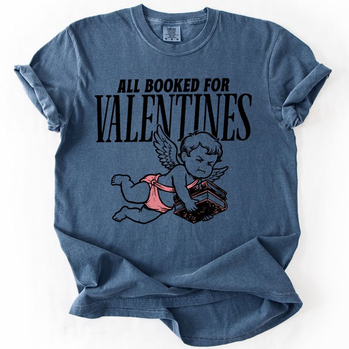 All Booked For Valentine's Day Reading Cupid BookTok Love Graphic Comfort Colors Tee