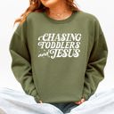 Medium Military Green Chasing Toddlers And Jesus Christian Mom Faith Gospel On The Move Morning Blessings Sweatshirt