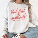 Large Ash Light Gray But First Cocktails Party Drinking Club Bar Fashion Statement Graphic Sweatshirt