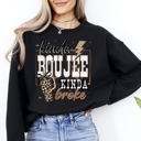 XXXL Black Kinda Boujee, Kinda Broke, Funny, Sassy Leopard Print Graphic Soft Cozy Weekend Vibe Sweatshirt