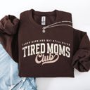 XL Dark Chocolate Tired Mom's Club Motherhood Mother's Day Limited Edition Cozy Retro Mama Sweatshirt