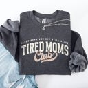 Medium Dark Gray Heather Tired Mom's Club Motherhood Mother's Day Limited Edition Cozy Retro Mama Sweatshirt