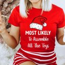 XXXL Assemble All The Toys Most Likely To Christmas Family Holiday Memories And Cozy Gatherings Party Tee