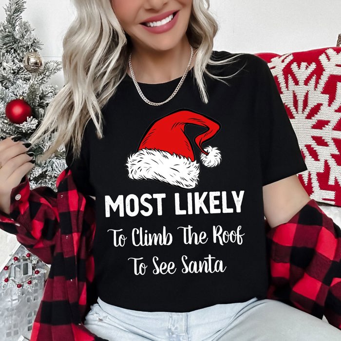 Most Likely To Christmas Family Holiday Memories And Cozy Gatherings Party Tee