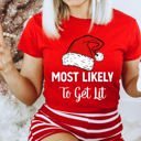 Small Get Lit Most Likely To Christmas Family Holiday Memories And Cozy Gatherings Party Tee