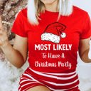 Small Have A Christmas Party Most Likely To Christmas Family Holiday Memories And Cozy Gatherings Party Tee
