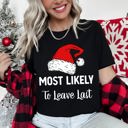 XXL Leave Last Most Likely To Christmas Family Holiday Memories And Cozy Gatherings Party Tee