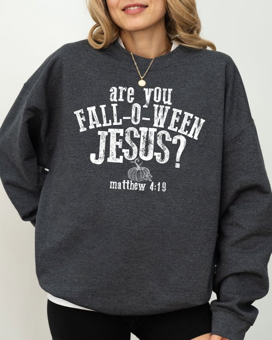 Are You Fall-O-Ween Jesus Skeleton Ghost Spooky Witch Meme Halloween Costume Sweatshirt