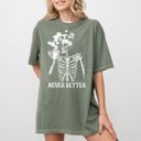 Large Moss Dark Green Never Better Skeleton Coffee Witch Skull Meme Halloween Spooky Aesthetic Funny Costume Comfort Colors Tee