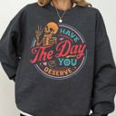Small Dark Gray Heather Have The Day You Deserve Skeleton Ghost Farm Witch Skull Funny Spooky Aesthetic Meme Halloween Costume Sweatshirt