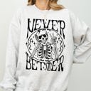 Large Ash Light Gray Never Better Skeleton Peace Ghost Witch Skull Spooky Halloween Meme Costume Sweatshirt