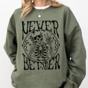 XL Military Green Never Better Skeleton Peace Ghost Witch Skull Spooky Halloween Meme Costume Sweatshirt
