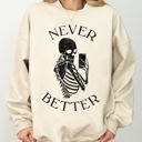 Small Sand Never Better Selfie Skeleton Ghost Witch Skull Meme Halloween Costume Sweatshirt