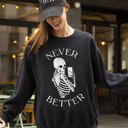 XXXL Black Never Better Selfie Skeleton Ghost Witch Skull Meme Halloween Costume Sweatshirt