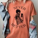 XL Yam Never Better Selfie Skeleton Ghost Witch Skull Meme Halloween Spooky Aesthetic Comfort Colors Tee