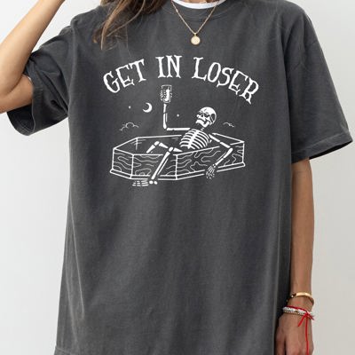 Get In Loser Skeleton Witch Ghost Skull Spooky Aesthetic Meme Halloween Costume Comfort Colors Tee