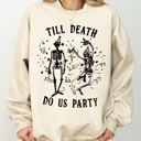XXXL Sand Till Death Do Us Party Dancing Skeletons Witch Skull Meme Halloween Costume Sweatshirt