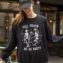 Medium Black Till Death Do Us Party Dancing Skeletons Witch Skull Meme Halloween Costume Sweatshirt