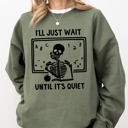 XXXL Military Green I'll Just Wait Teacher Skeleton Ghost Western Witch Skull Halloween Aesthetic Meme Sweatshirt