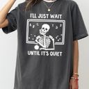 XL Pepper Dark Gray I'll Just Wait Teacher Skeletons Ghost Western Witch Skull Halloween Costume Comfort Colors Tee