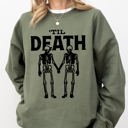 Small Military Green Til Death Skeleton Lovers Ghost Western Witch Aesthetic Meme Halloween Costume Sweatshirt
