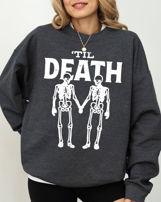 Til Death Skeleton Lovers Ghost Western Witch Aesthetic Meme Halloween Costume Sweatshirt