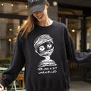  Feeling A Bit Unravelled Mummy Funny Meme Halloween Witch Spooky Skeleton Mental Health Sweatshirt