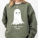 XXL Military Green I Feel Empty Inside Ghost Halloween Witch Skeleton Mental Health Spooky Sweatshirt