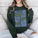 XL Forest Green All You Need Is Love, Retro Flowers Vintage Floral Cozy Nostalgia Message Of Peace And Joy Sweatshirt