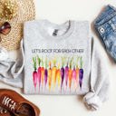 XL Ash Light Gray Let's Root For Each Other Gardening Positivity Plant Lovers Grow Good Vibes Together Sweatshirt