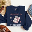  Girl Math Basically Free Calculator TikTok Quote About Spending Wisely For Laughs Sweatshirt