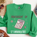 XXXL Irish Bright Green Girl Math Basically Free Calculator TikTok Quote About Spending Wisely For Laughs Sweatshirt