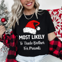  Most Likely To Christmas Family Holiday Memories And Cozy Gatherings Party Tee