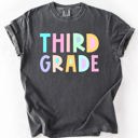 L Third Grade Back To School Kids, Pastel, First Day, Teacher, Grades, Students, Colorful Comfort Colors T-Shirt