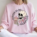 XXXL Light Pink Coffee Is My Valentine Skeleton Caffeine Graphic For Coffee Lovers On Valentine's Day Sweatshirt