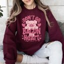  Don't Go Bacon My Heart Pig Pun Valentine's Day Cozy Fleece Lined Graphic Sweatshirt